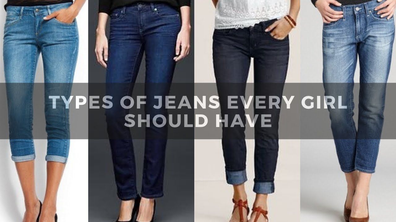 10 Different Types Of Jeans that Every Girl Should Have - Blog